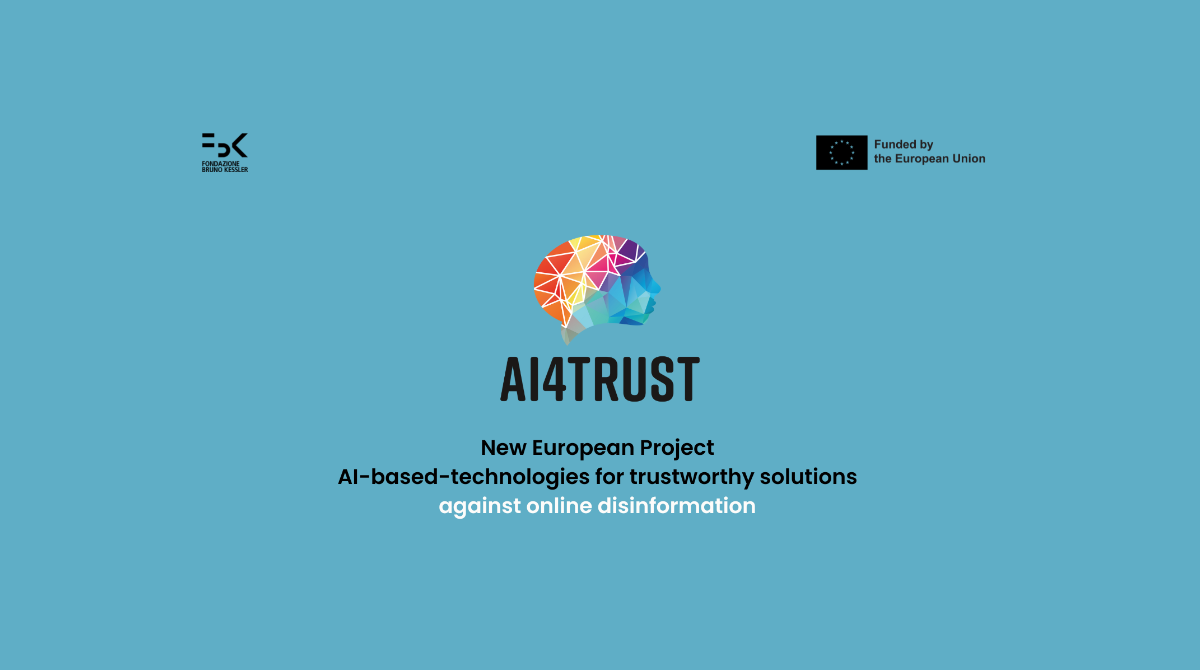 AI4Trust - New European project - AI-based-technologies for trustworthy solutions against online disinformation