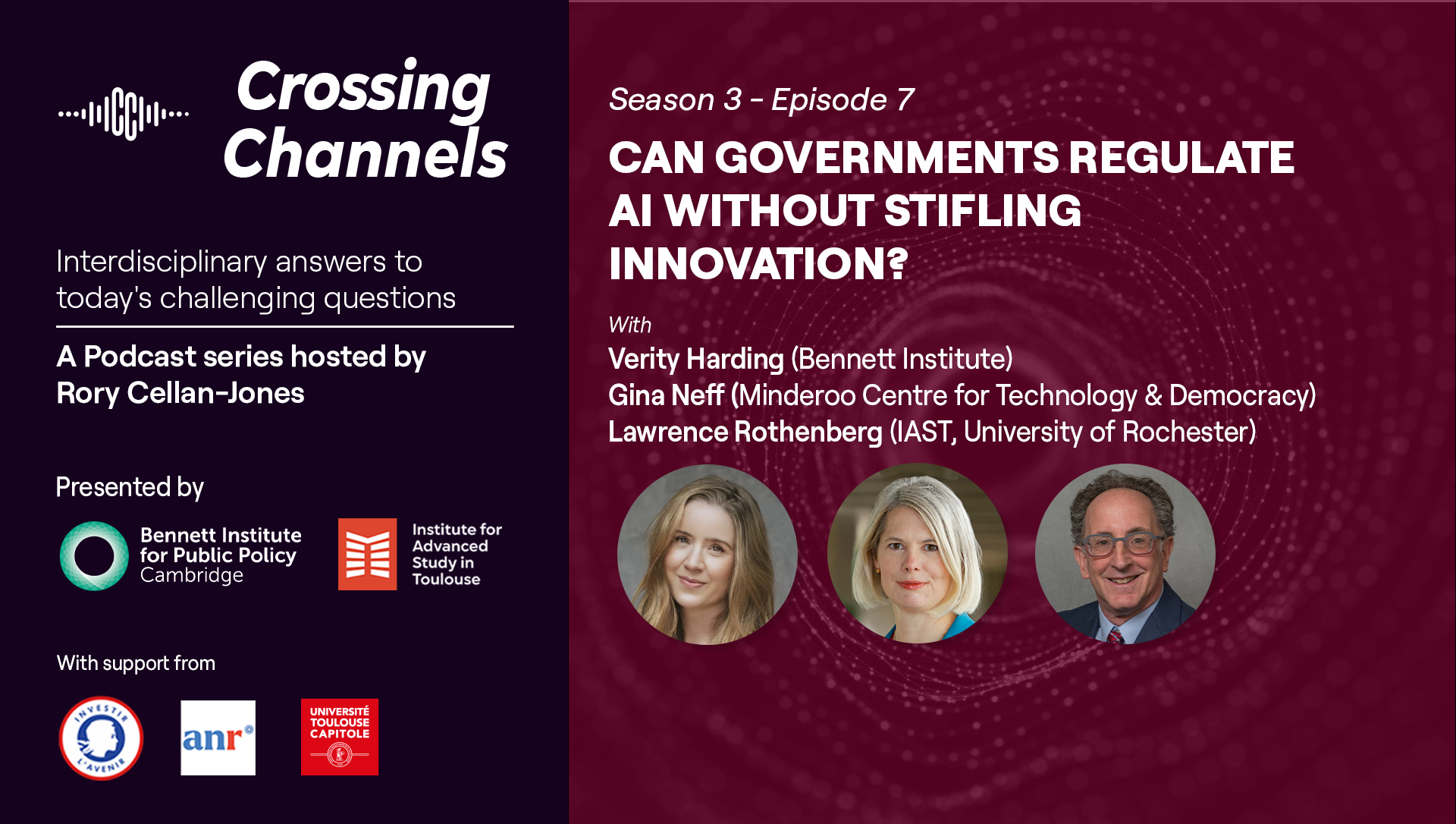 An info card: the Crossing Channels logo appears in the top left in white - a caption reads: Interdisciplinary answers to today's challenging questions. A podcast series hosted by Rory Cellan-Jones. Logos from supporting institutions appear in the bottom left. The main caption reads: 'Can governments regulate Ai without stifling innovation? With Verity Harding, Gina Neff, and Lawrence Rothenberg.